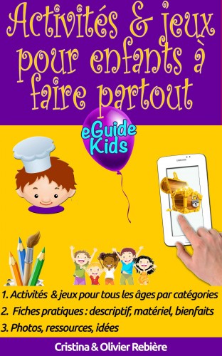 Olivier Rebiere Cristina Rebiere, - Activités &amp; jeux pour enfants a faire partout [eKönyv: epub, mobi]