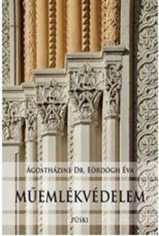 ÁGOSTHÁZINÉ DR. EÖRDÖGH ÉVA - Műemlékvédelem