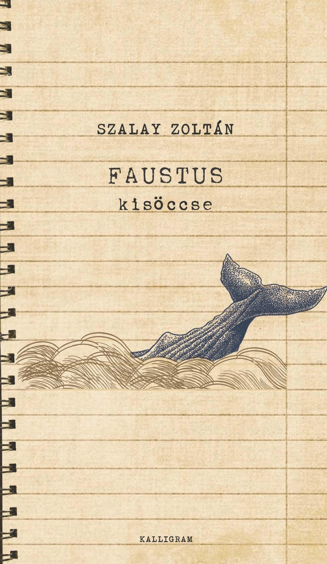 Szalay Zoltán - Faustus kisöccse