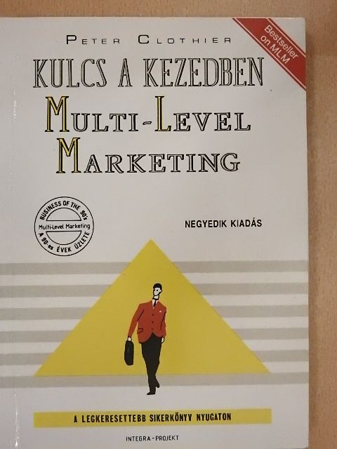Peter Clothier - Kulcs a kezedben: Multi-Level Marketing [antikvár]