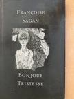 Francoise Sagan - Bonjour Tristesse [antikvár]