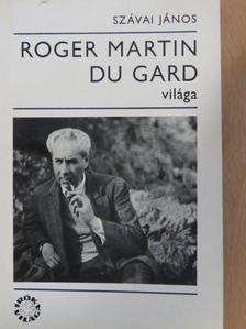 Szávai János - Roger Martin du Gard világa [antikvár]