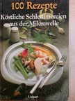 Köstliche Schlemmereien aus der Mikrowelle [antikvár]