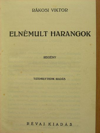 Rákosi Viktor - Elnémult harangok [antikvár]