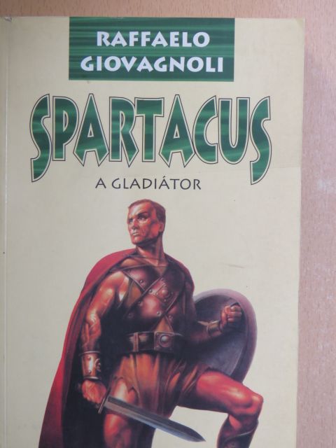 Raffaelo Giovagnoli - Spartacus [antikvár]