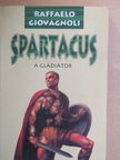 Raffaelo Giovagnoli - Spartacus [antikvár]