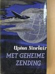 Upton Sinclair - Met Geheime Zending [antikvár]