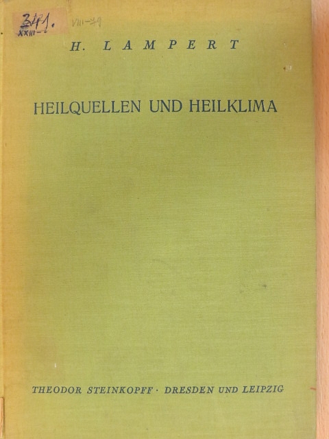 Heilquellen und Heilklima [antikvár]