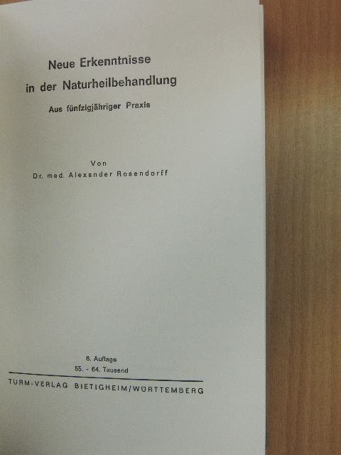 Dr. Alexander Rosendorff - Neue Erkenntnisse in der Naturheilbehandlung [antikvár]
