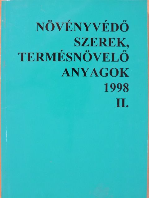 Olasz Zsuzsa - Növényvédő szerek, termésnövelő anyagok 1998. II. [antikvár]
