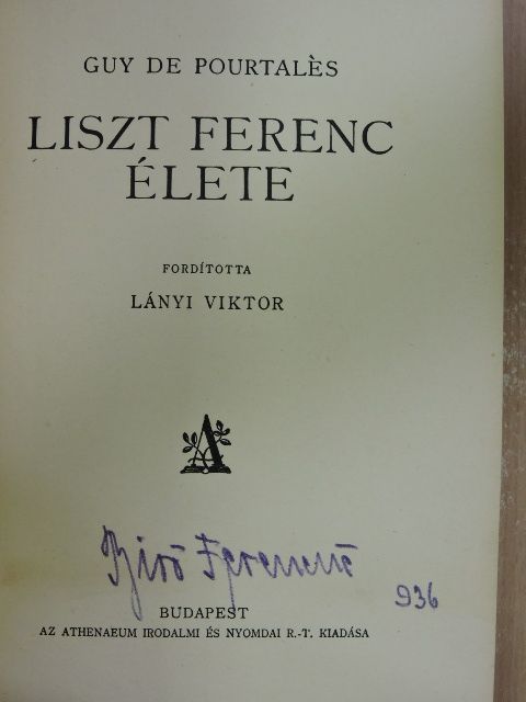 Guy de Pourtalés - Liszt Ferenc élete [antikvár]