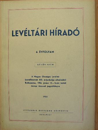 Borsa Iván - Levéltári Híradó 1956. különszám [antikvár]