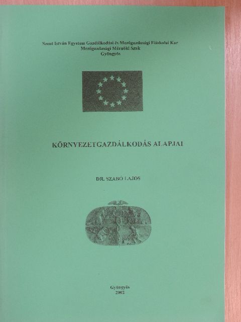 Dr. Szabó Lajos - Környezetgazdálkodás alapjai [antikvár]