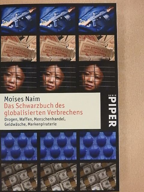 Moises Naim - Das Schwarzbuch des globalisierten Verbrechens [antikvár]