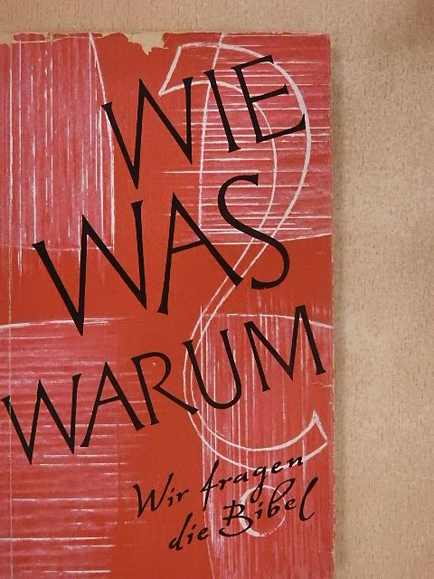 Wie? Was? Warum? [antikvár]
