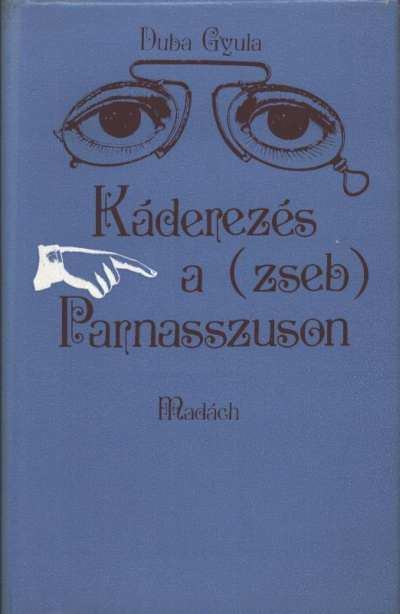 Duba Gyula - Káderezés a (zseb) Parnasszuson [antikvár]