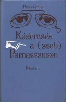 Duba Gyula - Káderezés a (zseb) Parnasszuson [antikvár]