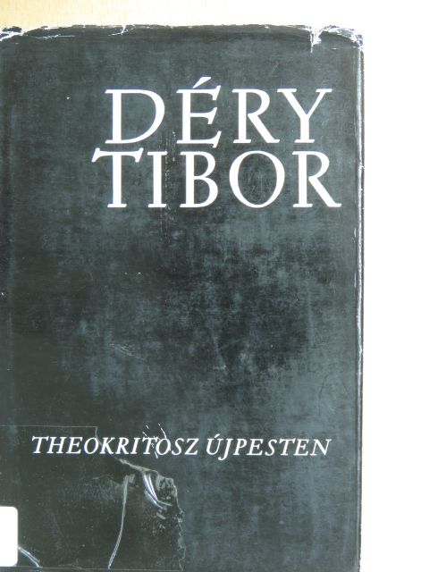 Déry Tibor - Theokritosz Újpesten I-II. [antikvár]