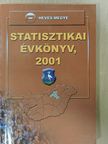 Heves megye statisztikai évkönyv, 2001 [antikvár]