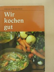 Wir Kochen gut [antikvár]