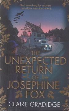 Gradidge, Claire - The Unexpected Return of Josephine Fox [antikvár]