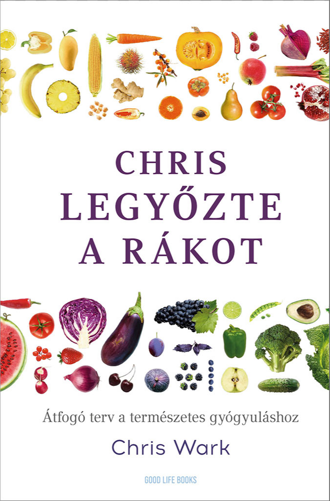 Chris Wark - Chris legyőzte a rákot [eKönyv: epub, mobi]