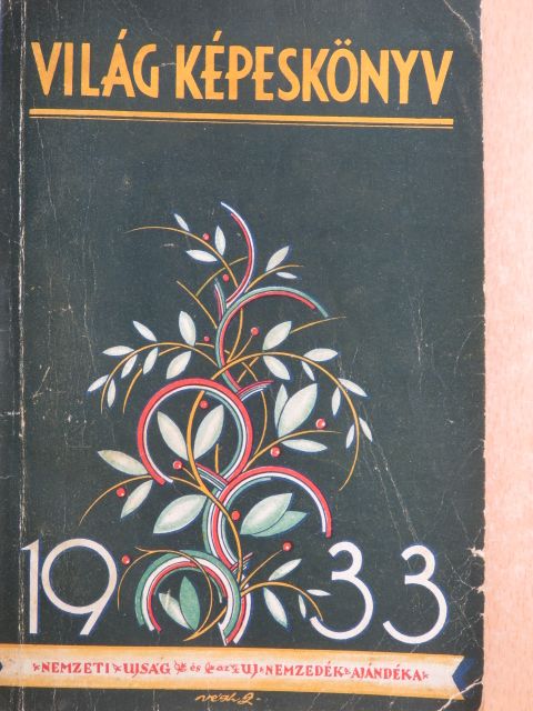 Balassa Imre - Világ-képeskönyv 1933 [antikvár]