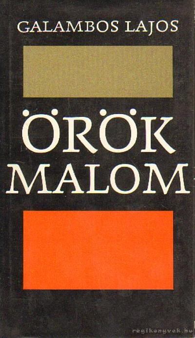 GALAMBOS LAJOS - Örök malom [antikvár]