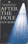 BURT, GUY - After the Hole [antikvár]