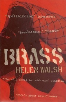 WALSH, HELEN - Brass [antikvár]