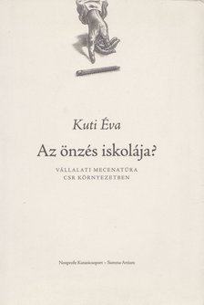 Kuti Éva - Az önzés iskolája [antikvár]