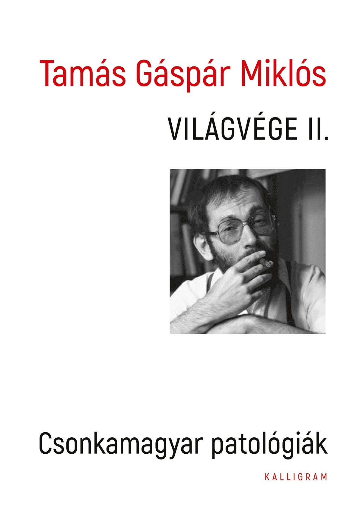 Tamás Gáspár Miklós - Világvége II. [eKönyv: epub, mobi]