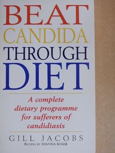 Gill Jacobs - Beat Candida Through Diet [antikvár]