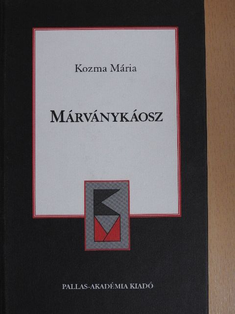 Kozma Mária - Márványkáosz [antikvár]