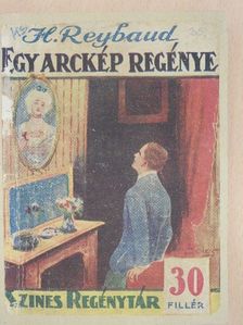 Henriette Reybaud - Egy arckép regénye [antikvár]