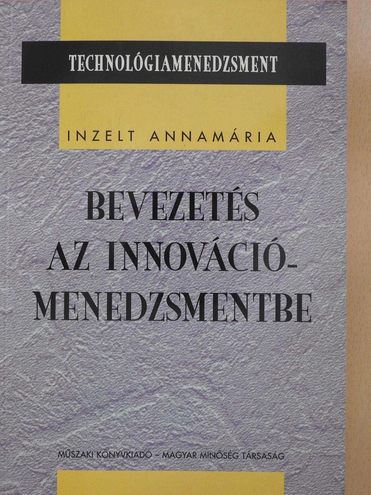 Balogh Tamás - Bevezetés az innovációmenedzsmentbe (dedikált példány) [antikvár]