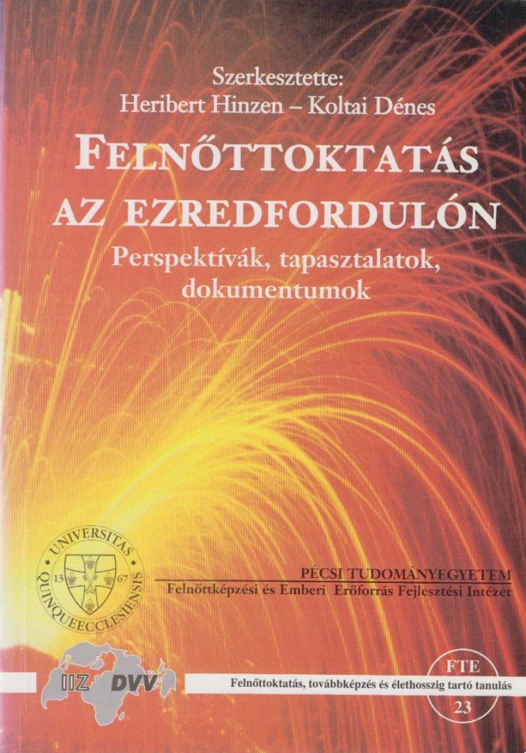 Hinzen, Heribert, Koltai Dénes - Felnőttoktatás az ezredfordulón [antikvár]
