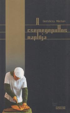Gerlóczy Márton - A csemegepultos naplója [antikvár]