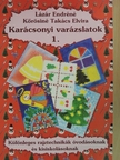 Kőrösiné Takács Elvira - Karácsonyi varázslatok 1. [antikvár]