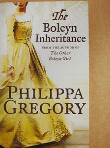 Philippa Gregory - The Boleyn Inheritance [antikvár]
