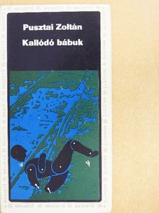 Pusztai Zoltán - Kallódó bábuk [antikvár]