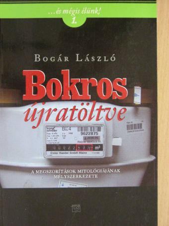 Bogár László - Bokros újratöltve [antikvár]