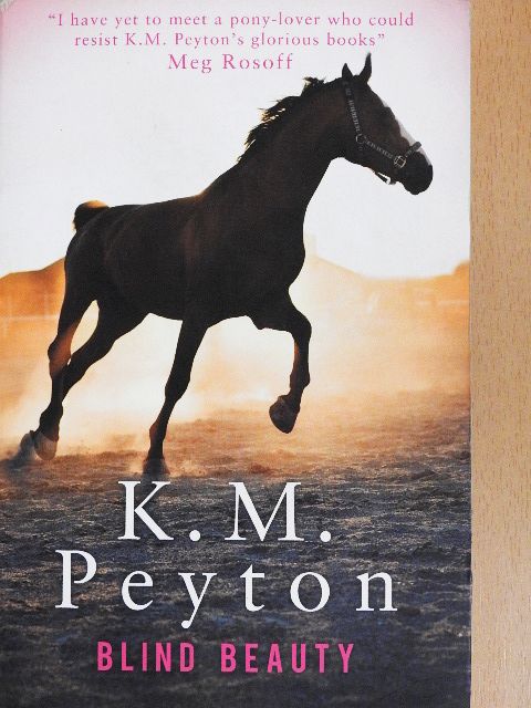 K. M. Peyton - Blind Beauty [antikvár]