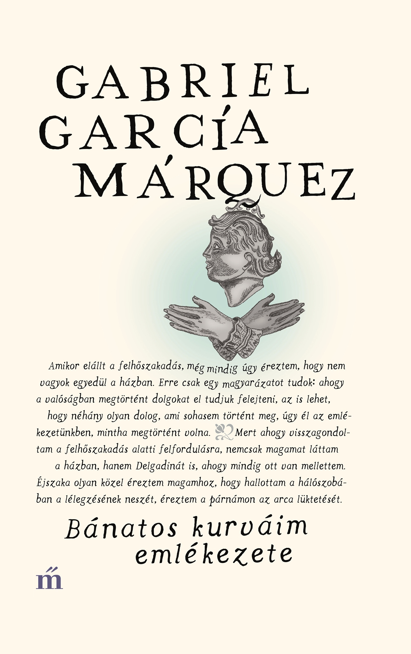 Gabriel García Márquez - Bánatos kurváim emlékezete [eKönyv: epub, mobi]