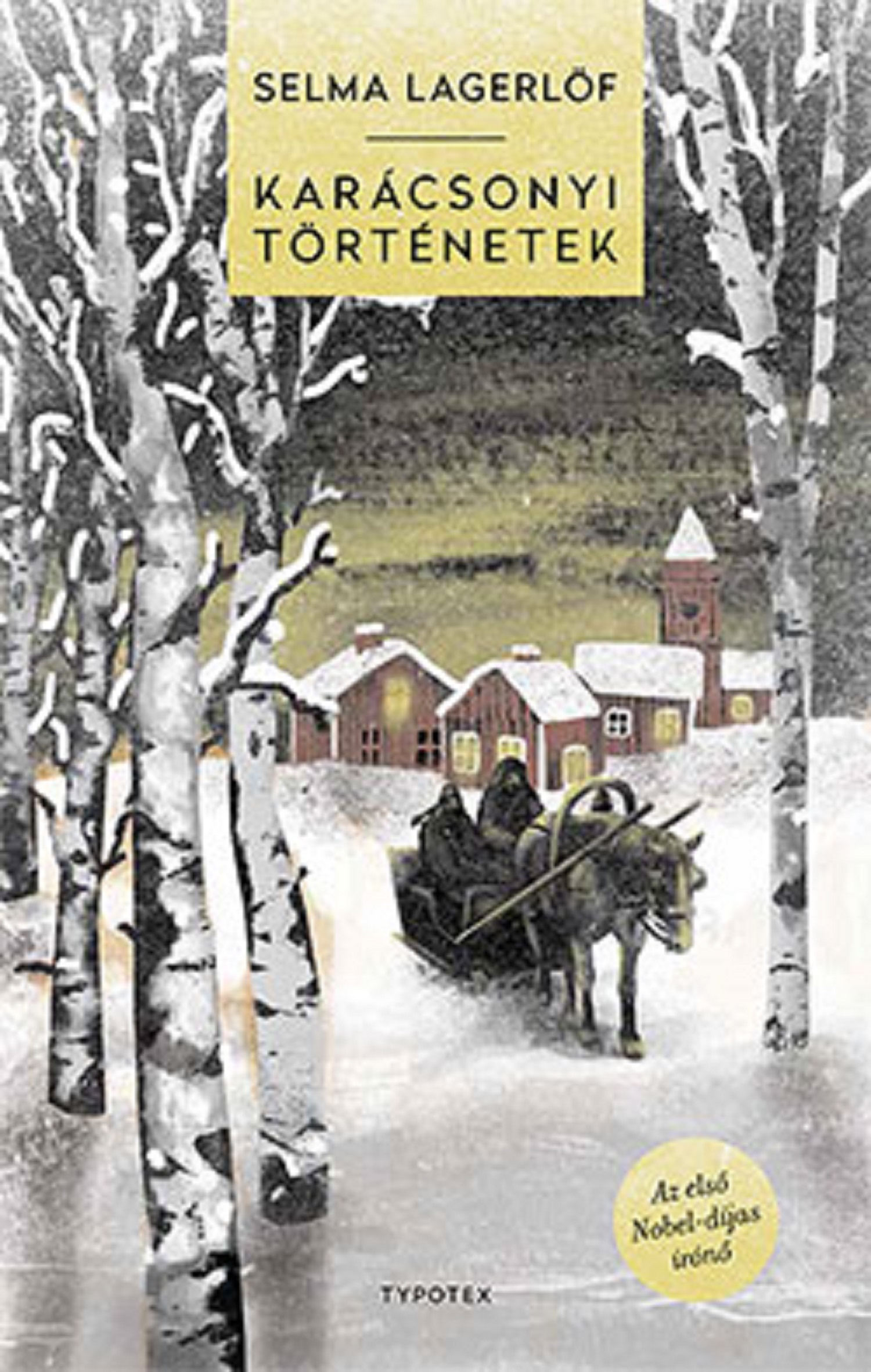 Selma Lagerlöf - Karácsonyi történetek