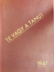 Antal Gábor - Te vagy a tanu! [antikvár]