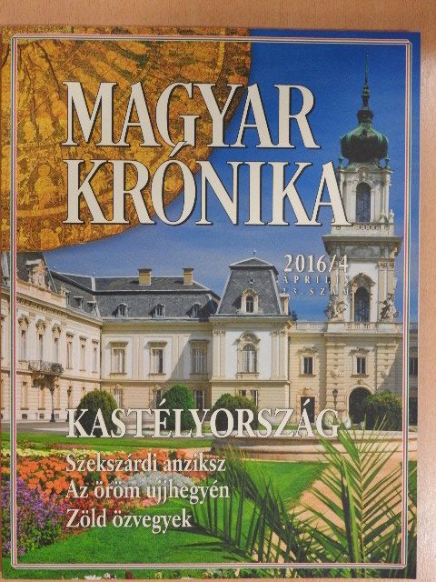 Ágoston Balázs - Magyar Krónika 2016. április [antikvár]