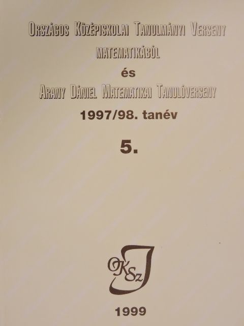 Bartha Gábor - Országos Középiskolai Tanulmányi Verseny matematikából és Arany Dániel Matematikai Tanulóverseny 1997/98. tanév [antikvár]
