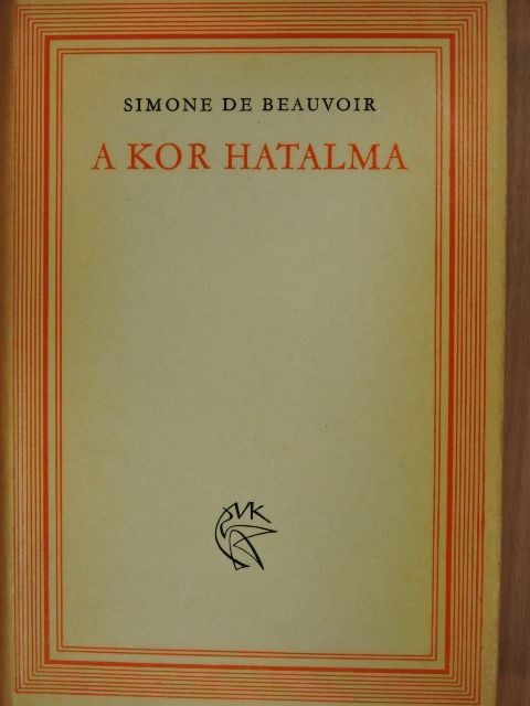 Simone de Beauvoir - A kor hatalma [antikvár]