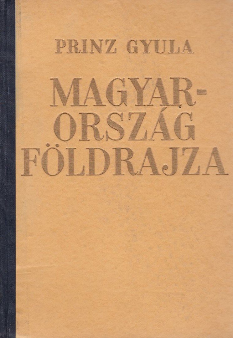 PRINZ GYULA - Magyarország földrajza [antikvár]
